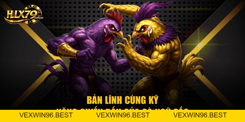 Gà Ngũ Sắc - Giống Chiến Kê Quý Hiếm Đẳng Cấp Số 1 Hlx79 Gà Ngũ Sắc - Giống Chiến Kê Quý Hiếm Đẳng Cấp Số 1 Hlx79
