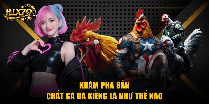 Gà Đá Kiềng Là Như Thế Nào Và 3 Bí Quyết Nhận Biết Chuẩn Gà Đá Kiềng Là Như Thế Nào Và 3 Bí Quyết Nhận Biết Chuẩn