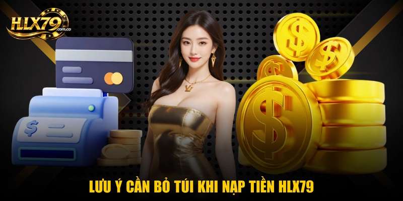 Nạp Tiền Hlx79 - 5 Bước Thực Hiện An Toàn, Nhanh Chóng Nạp Tiền Hlx79 - 5 Bước Thực Hiện An Toàn, Nhanh Chóng