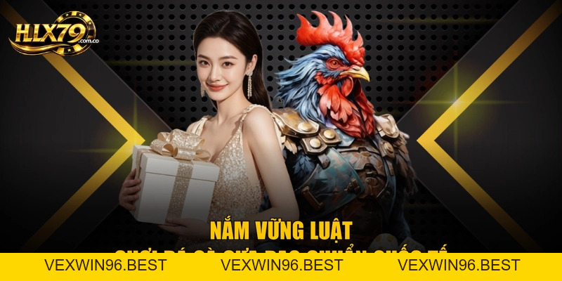 Đá Gà Cựa Dao - Luật Chơi Chuẩn Xác Cho Kê Thủ Hlx 79