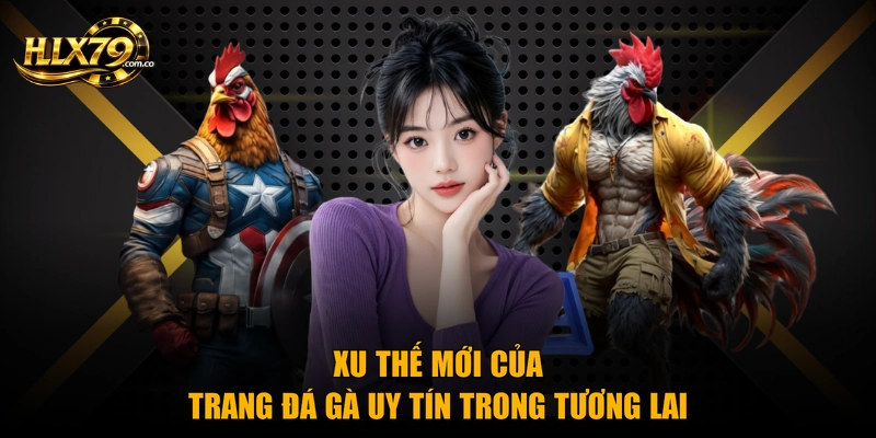 Trang Đá Gà Uy Tín - Top Địa Chỉ Chất Lượng Nhất 2026